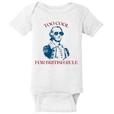 Too Cool For British Rule Funny Patrotic Baby Bodysuit
