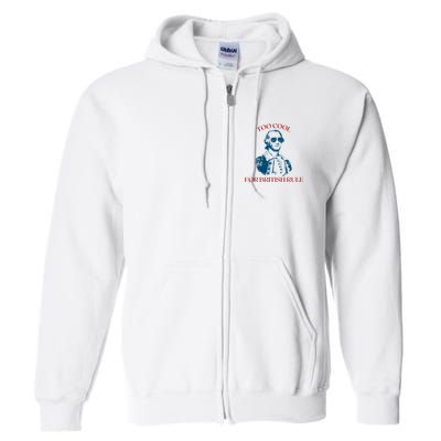 Too Cool For British Rule Funny Patrotic Full Zip Hoodie