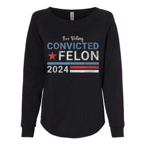 Trump Convicted Felon Womens California Wash Sweatshirt