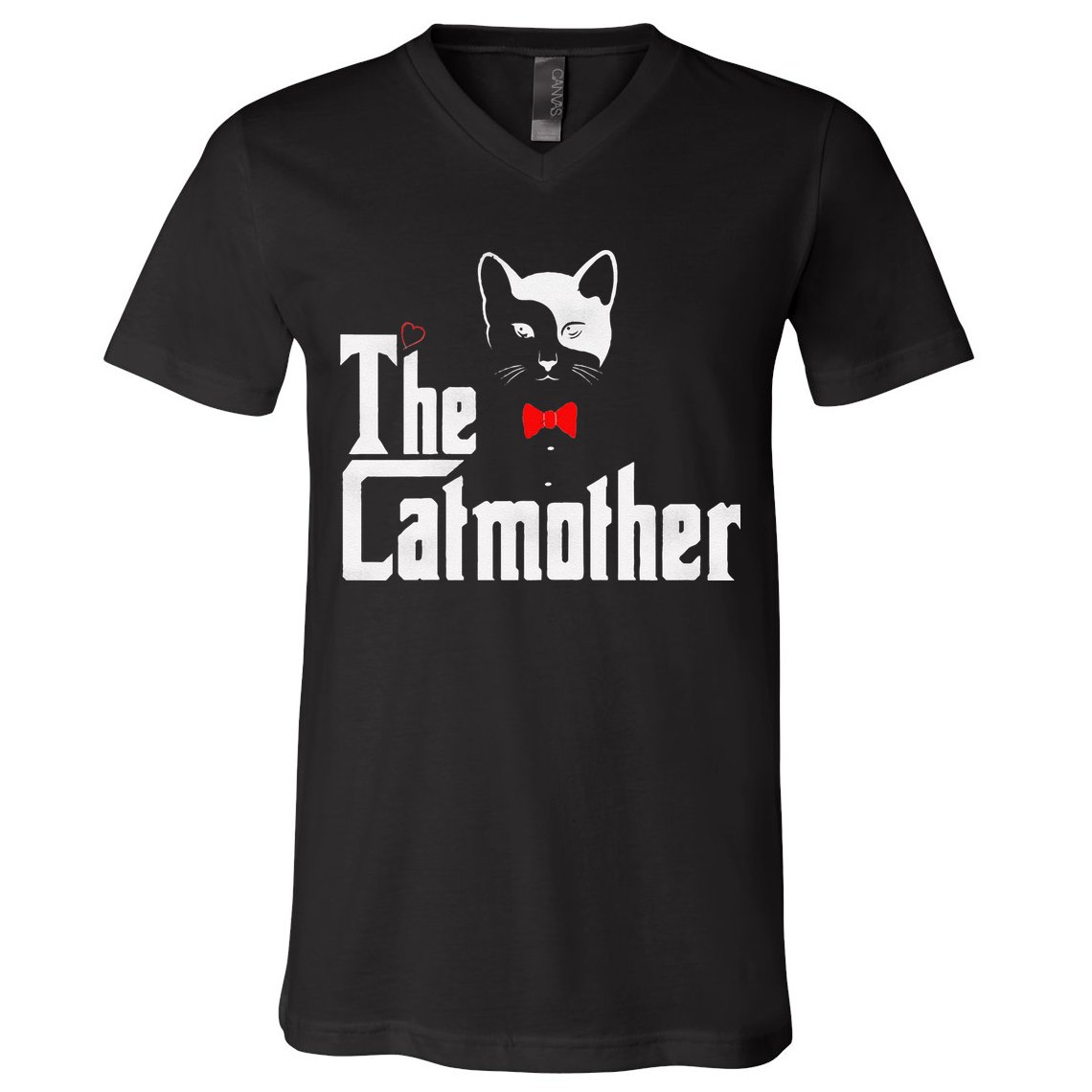 The Catmother Funny Cat Mom Gifts Father Of Cats. V-Neck T-Shirt