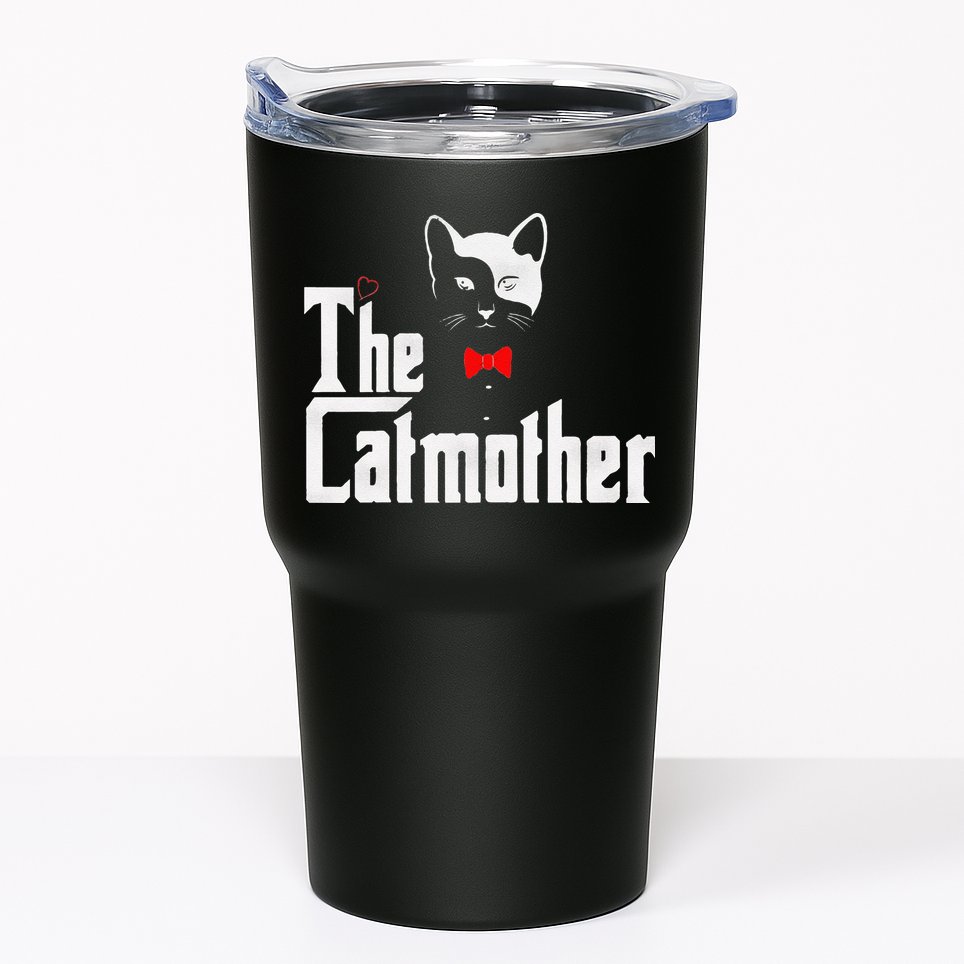 The Catmother Funny Cat Mom Gifts Father Of Cats. Tumbler