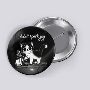 Tuxedo Cat Funny Meme Saying Quotation Spark Joy Button