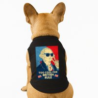 Too Cool For British Rule George Washington 4th Of July Doggie Tank