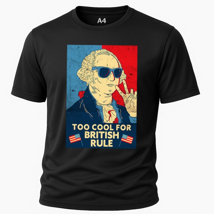 Too Cool For British Rule George Washington 4th Of July Performance Shirt