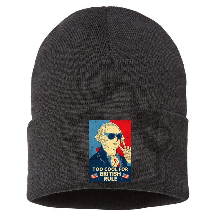 Too Cool For British Rule George Washington 4th Of July Sustainable Knit Beanie