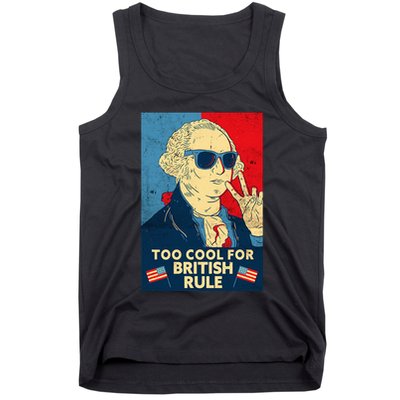 Too Cool For British Rule George Washington 4th Of July Tank Top