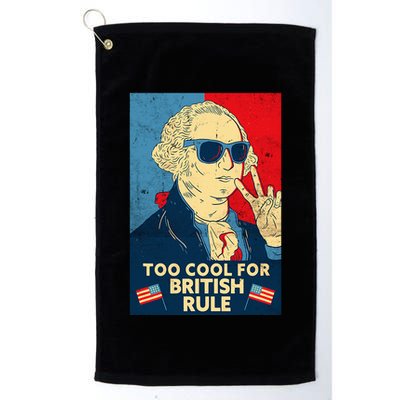 Too Cool For British Rule George Washington 4th Of July Golf Towel