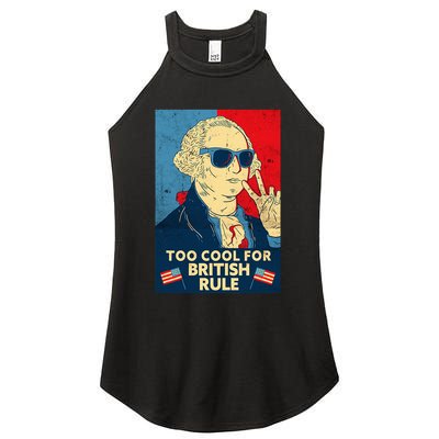 Too Cool For British Rule George Washington 4th Of July Women's Perfect Tri Rocker Tank