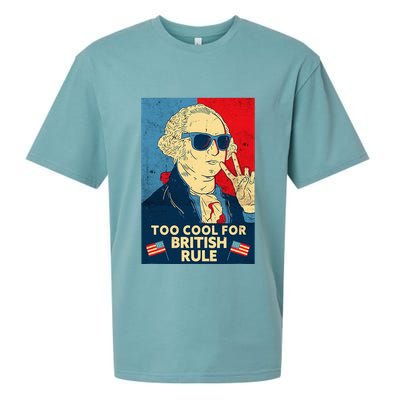 Too Cool For British Rule George Washington 4th Of July Sueded Cloud Jersey T-Shirt