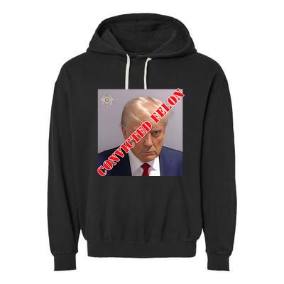 Trump Convicted Felon Garment-Dyed Fleece Hoodie