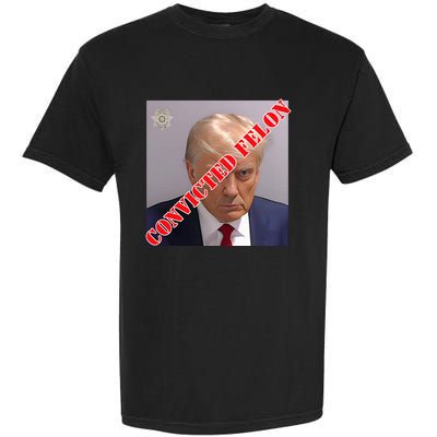 Trump Convicted Felon Garment-Dyed Heavyweight T-Shirt