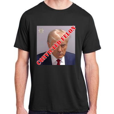 Trump Convicted Felon Adult ChromaSoft Performance T-Shirt