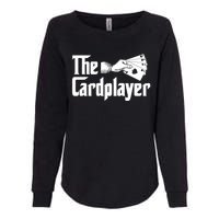 The Cardplayer Funny Poker Card Player Casino Gambler Womens California Wash Sweatshirt