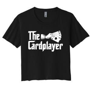 The Cardplayer Funny Poker Card Player Casino Gambler Women's Crop Top Tee