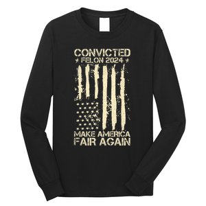 Trump Convicted Felon 34 More Reasons To Vote For Trump Long Sleeve Shirt