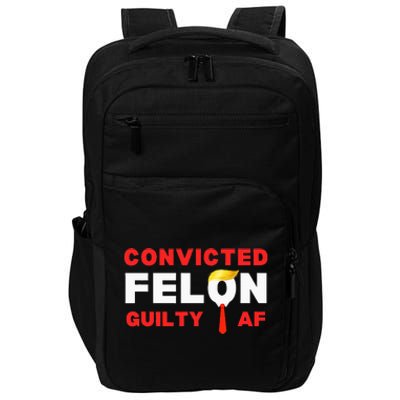 Trump Convicted Felon Guilty Af Lock Him Up Trump Impact Tech Backpack