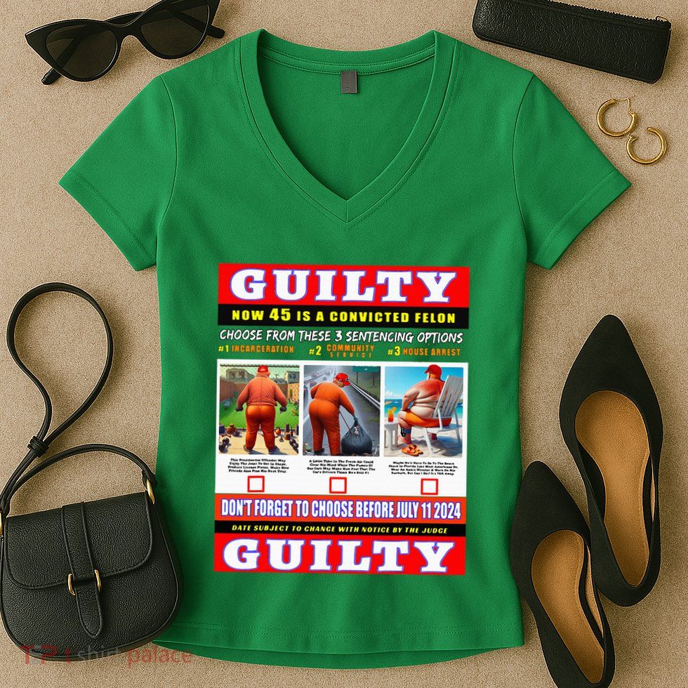 Trump Convicted Felon Help Choose 45s Sentencing July 11th Women's V-Neck T-Shirt