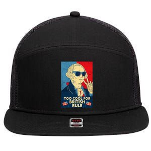 Too Cool For British Rule George Washington 4th Of July 7 Panel Mesh Trucker Snapback Hat