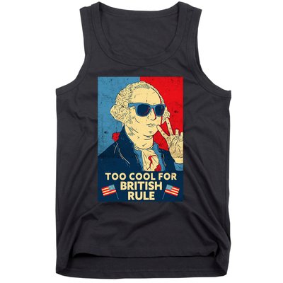 Too Cool For British Rule George Washington 4th Of July Tank Top