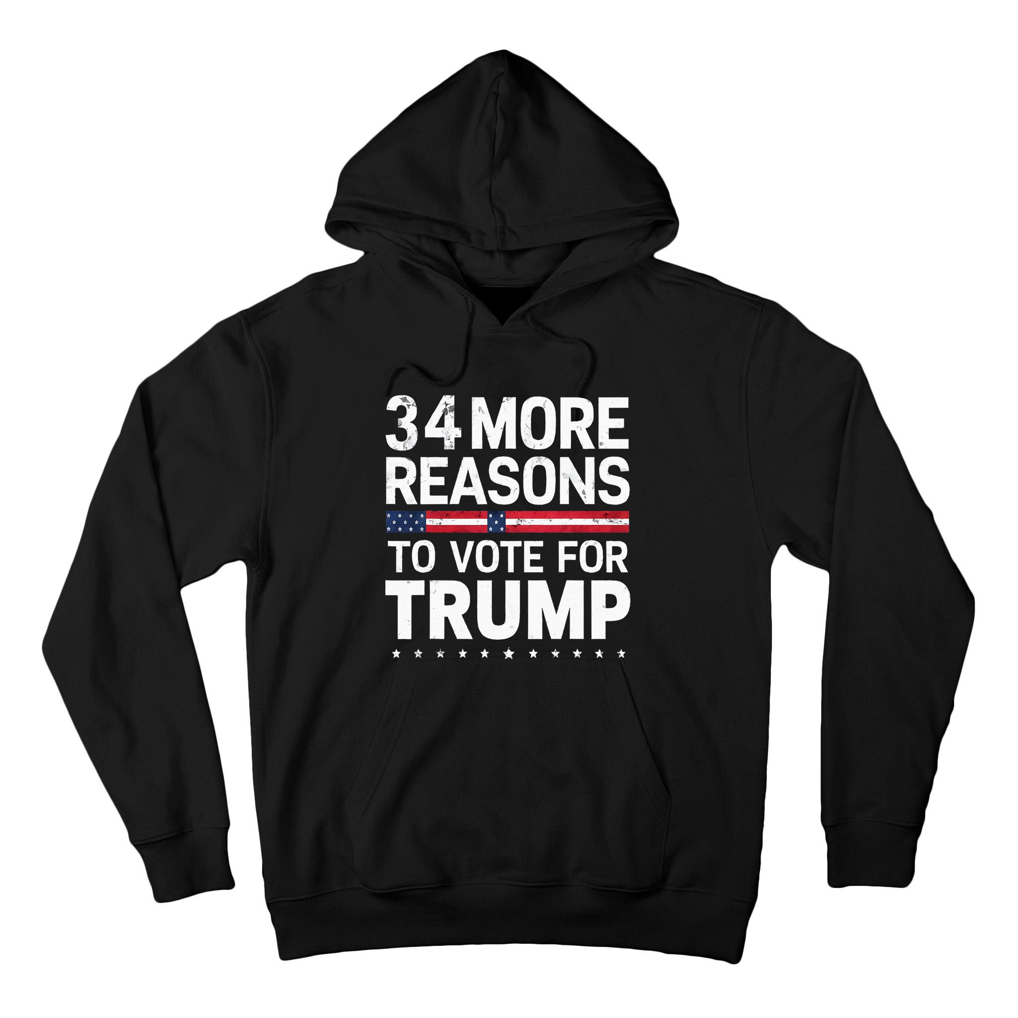 Trump Convicted Felon 34 More Reasons To Vote Tall Hoodie