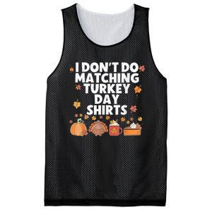 Thanksgiving Couple Funny I DonT Do Matching Turkey Day Mesh Reversible Basketball Jersey Tank