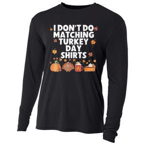 Thanksgiving Couple Funny I DonT Do Matching Turkey Day Cooling Performance Long Sleeve Crew