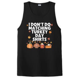 Thanksgiving Couple Funny I DonT Do Matching Turkey Day PosiCharge Competitor Tank