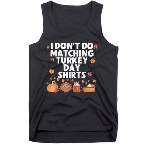 Thanksgiving Couple Funny I DonT Do Matching Turkey Day Tank Top