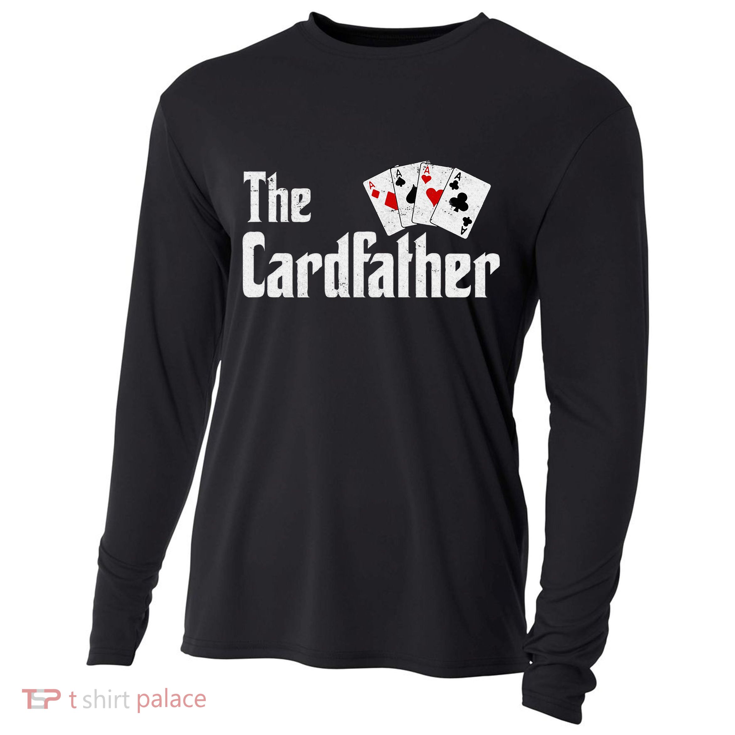 The Card Father Poker Game Cards Cooling Performance Long Sleeve Crew