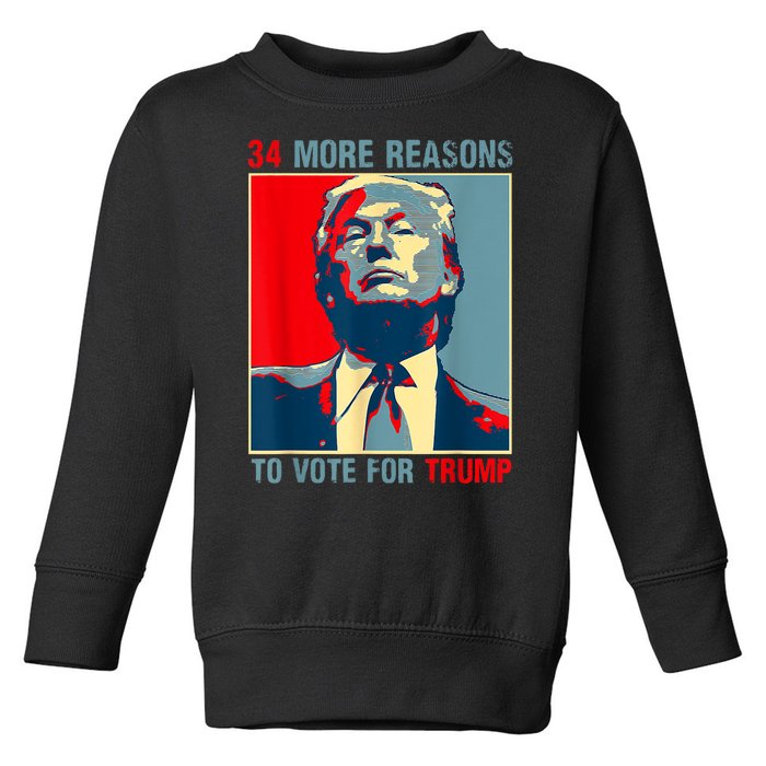 Trump Convicted Felon 34 More Reasons To Vote For Trump Toddler Sweatshirt