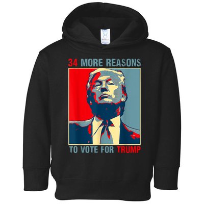 Trump Convicted Felon 34 More Reasons To Vote For Trump Toddler Hoodie