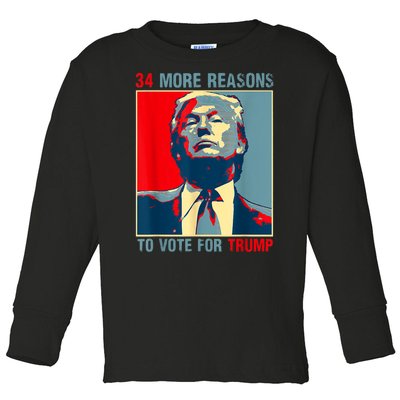 Trump Convicted Felon 34 More Reasons To Vote For Trump Toddler Long Sleeve Shirt