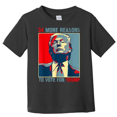 Trump Convicted Felon 34 More Reasons To Vote For Trump Toddler T-Shirt