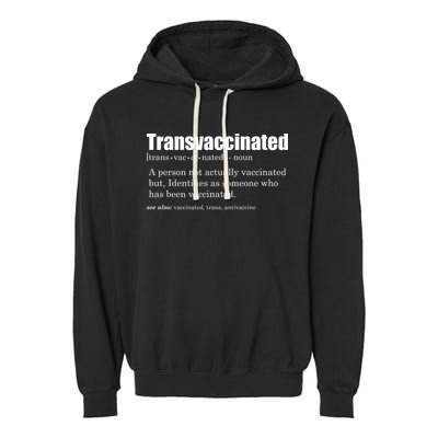 Transvaccinated Classic Funny Definition Meaning Garment-Dyed Fleece Hoodie