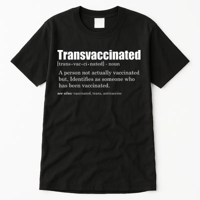 Transvaccinated Classic Funny Definition Meaning Tall T-Shirt