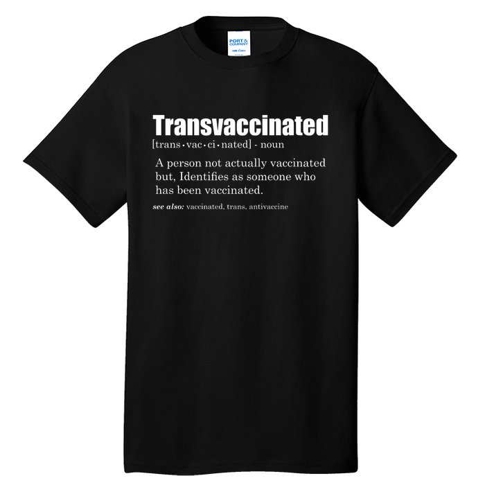 Transvaccinated Classic Funny Definition Meaning Tall T-Shirt