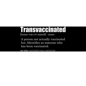 Transvaccinated Classic Funny Definition Meaning Bumper Sticker