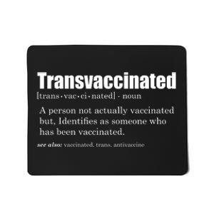 Transvaccinated Classic Funny Definition Meaning Mousepad