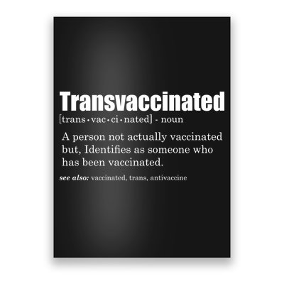 Transvaccinated Classic Funny Definition Meaning Poster