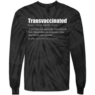 Transvaccinated Classic Funny Definition Meaning Tie-Dye Long Sleeve Shirt