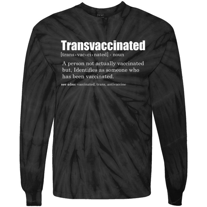 Transvaccinated Classic Funny Definition Meaning Tie-Dye Long Sleeve Shirt