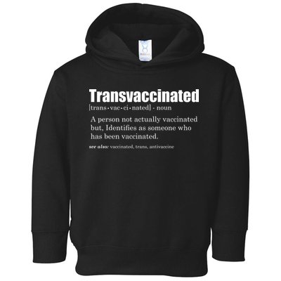 Transvaccinated Classic Funny Definition Meaning Toddler Hoodie