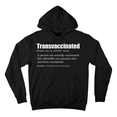 Transvaccinated Classic Funny Definition Meaning Tall Hoodie