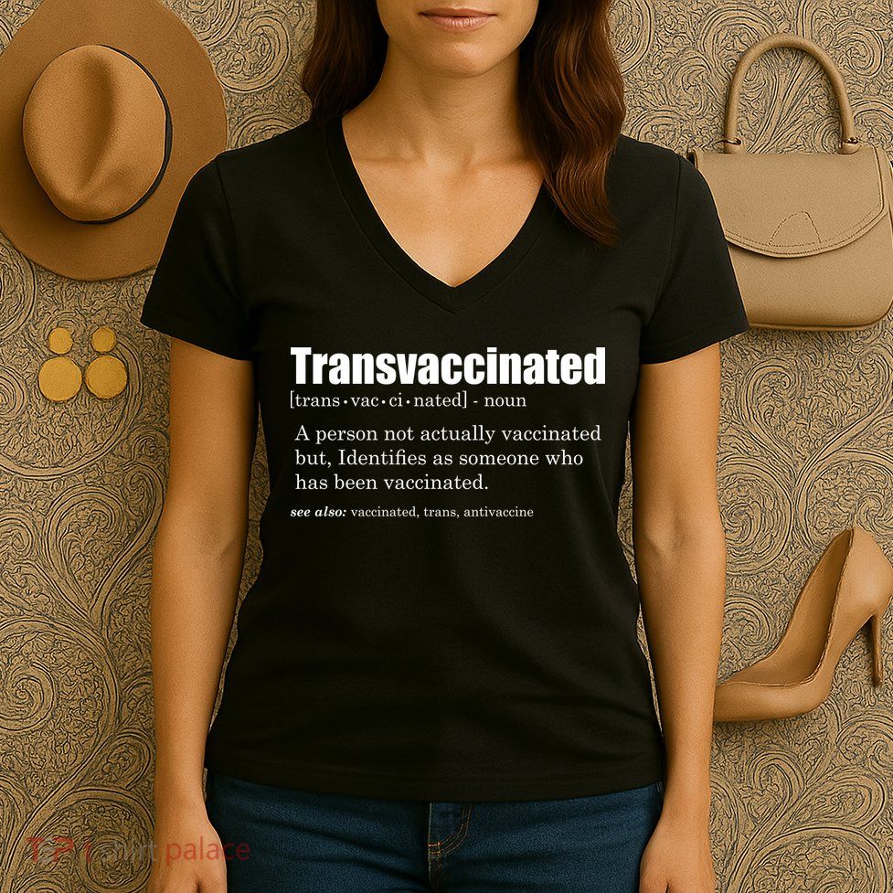 Transvaccinated Classic Funny Definition Meaning Women's V-Neck T-Shirt