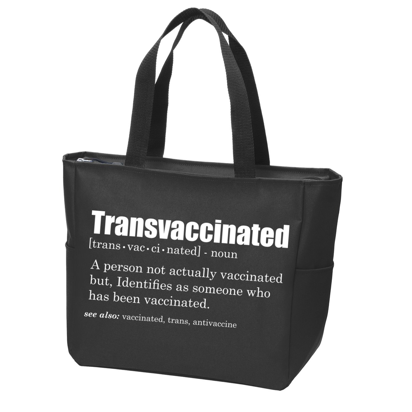 Transvaccinated Classic Funny Definition Meaning Zip Tote Bag