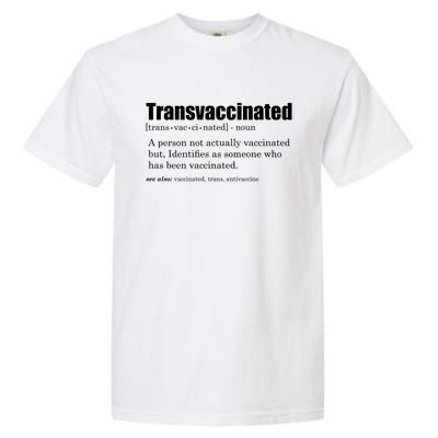 Transvaccinated Classic Funny Definition Meaning Garment-Dyed Heavyweight T-Shirt