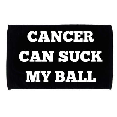 Testicular Cancer Funny Survivor Cancer Can Suck My Ball Meaningful Gift Microfiber Hand Towel