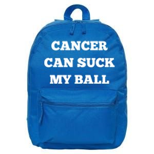 Testicular Cancer Funny Survivor Cancer Can Suck My Ball Meaningful Gift 16 in Basic Backpack