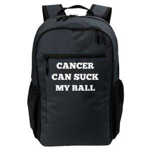 Testicular Cancer Funny Survivor Cancer Can Suck My Ball Meaningful Gift Daily Commute Backpack