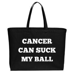 Testicular Cancer Funny Survivor Cancer Can Suck My Ball Meaningful Gift Cotton Canvas Jumbo Tote